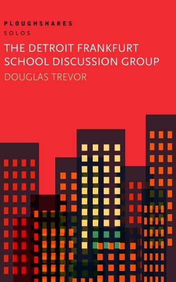 The Detroit Frankfurt School Discussion Group