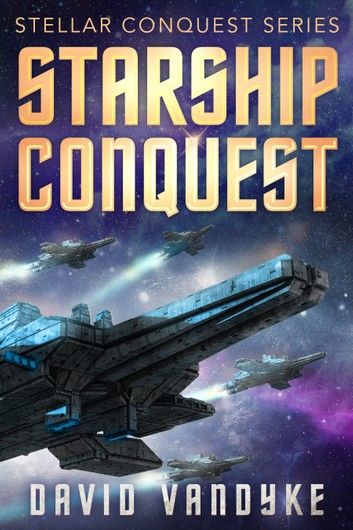 Starship Conquest (First Conquest)