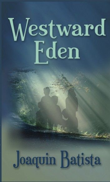 WESTWARD EDEN