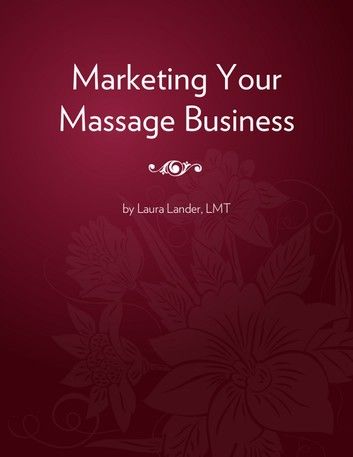 Marketing Your Massage Business