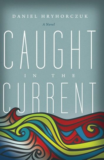 Caught in the Current