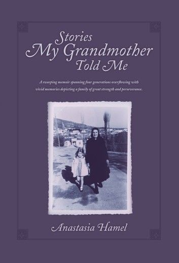 Stories My Grandmother Told Me