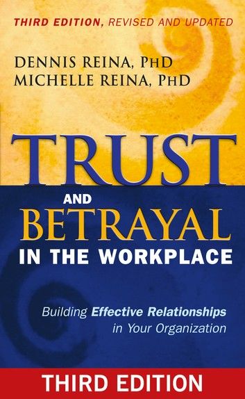 Trust and Betrayal in the Workplace