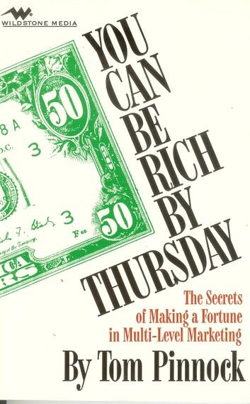 You Can Be Rich By Thursday