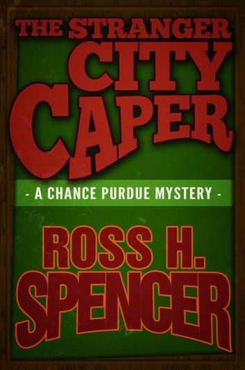 The Stranger City Caper