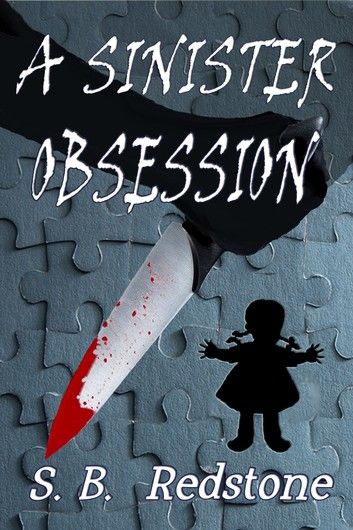 A Sinister Obsession