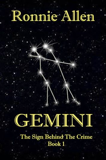 Gemini ~ The Sign Behind the Crime ~ Book 1