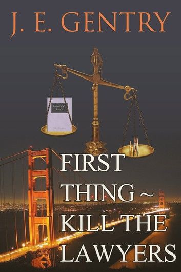 First Thing ~ Kill the Lawyers