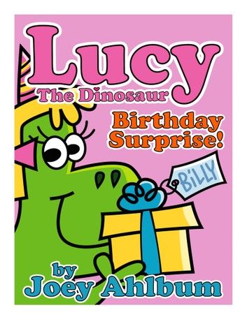 Lucy the Dinosaur: Birthday Surprise!