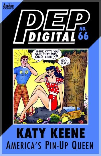 Pep Digital Vol. 066: Katy Keene: The Pin-Up Queen