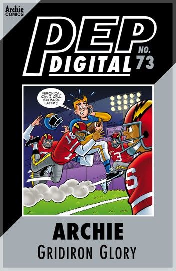 Pep Digital Vol. 073: Archie & Friends Gridiron Glory