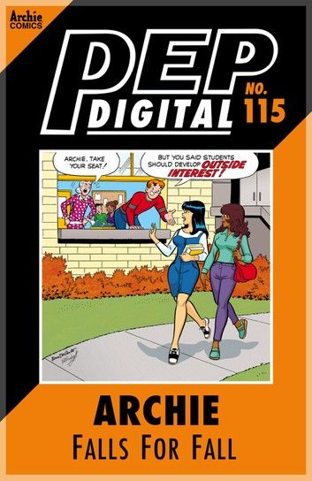 Pep Digital Vol. 115: Archie Falls for Fall