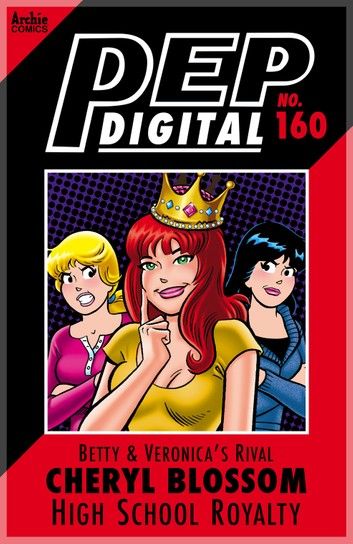 Pep Digital Vol. 160: Betty & Veronica\