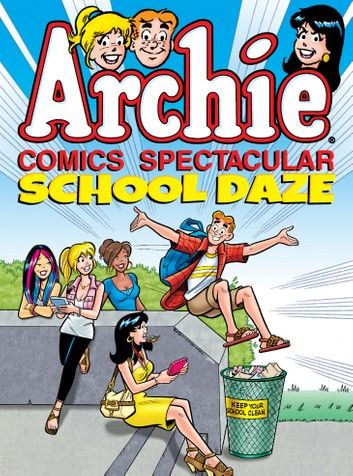 Archie Comics Spectacular: School Daze