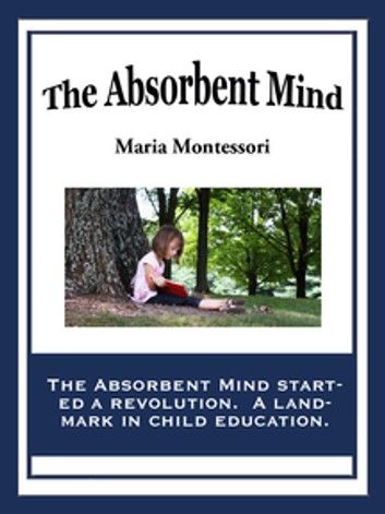 The Absorbent Mind