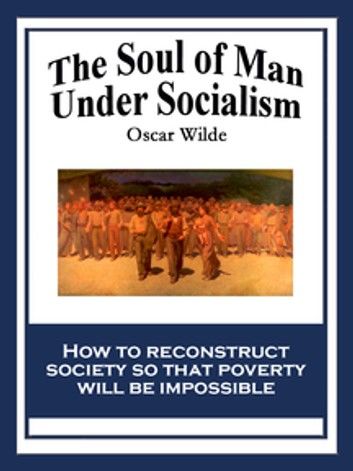 The Soul of Man Under Socialism