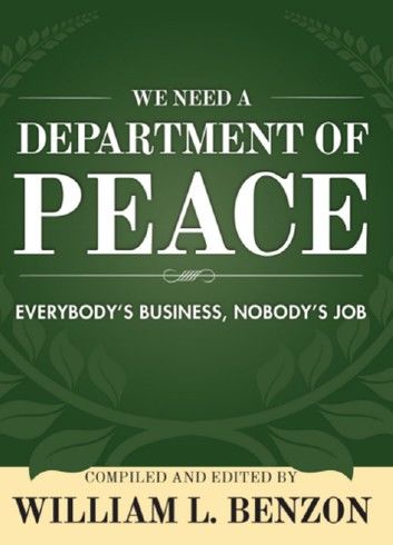 We Need a Department of Peace: Everybody\