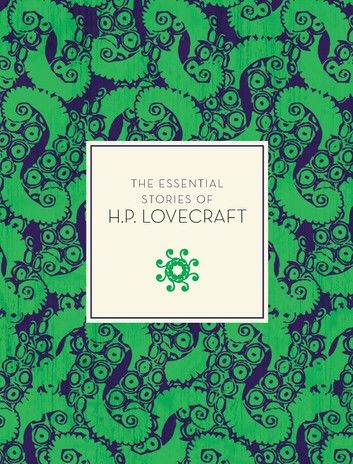 The Essential Tales of H.P. Lovecraft