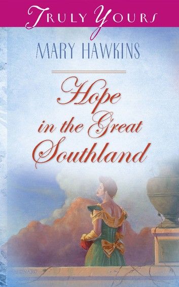 Hope In The Great Southland: Book 2