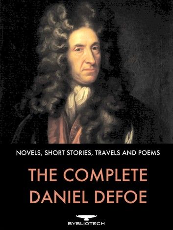 The Complete Daniel Defoe