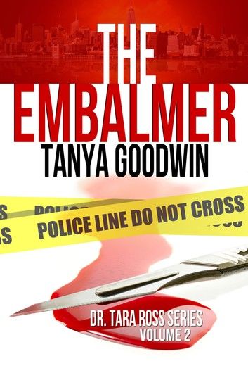 The Embalmer-Dr. Tara Ross Series Vol 2