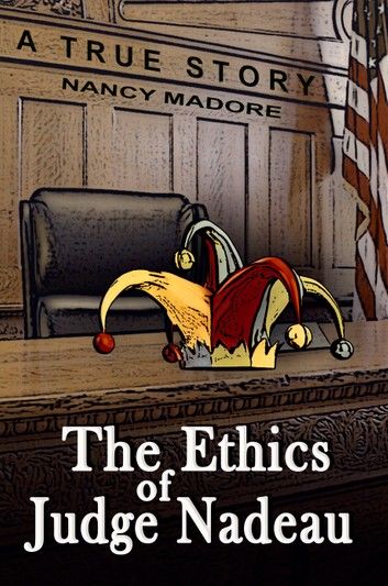The Ethics of Judge Nadeau