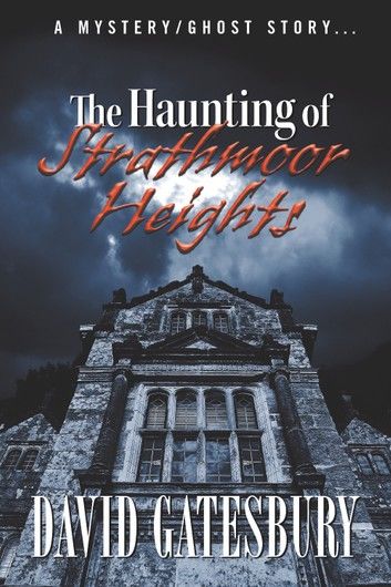 The Haunting of Strathmoor Heights