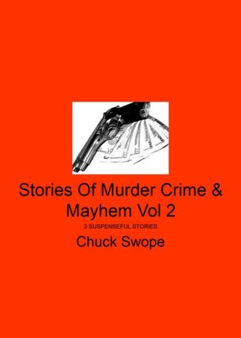 Stories Of Murder Crime & Mayhem Vol 2