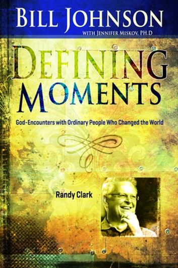 Defining Moments: Randy Clark