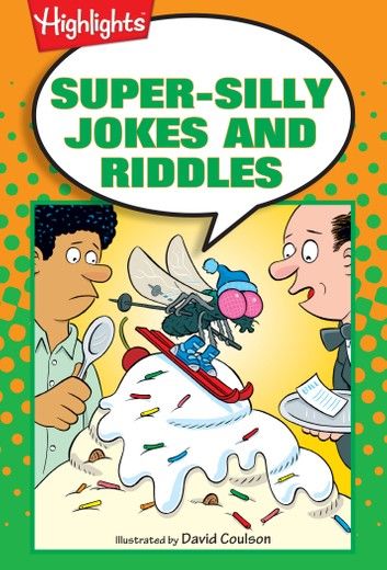 Super-Silly Jokes and Riddles