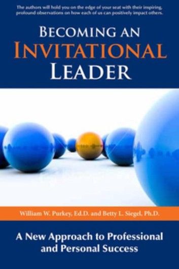 Becoming an Invitational Leader
