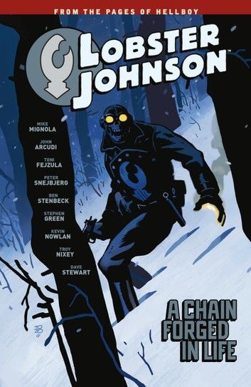 Lobster Johnson Volume 6: A Chain Forged in Life