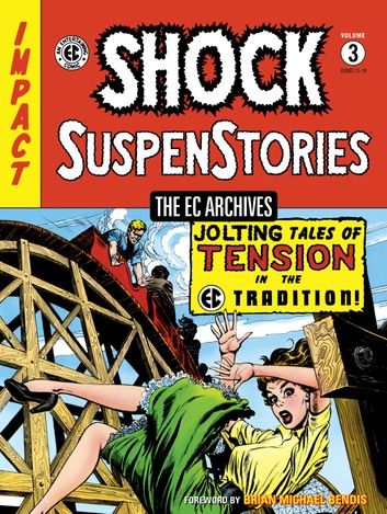 The EC Archives: Shock SuspenStories Volume 3