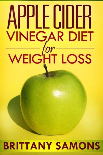 Apple Cider Vinegar Diet for Weight Loss