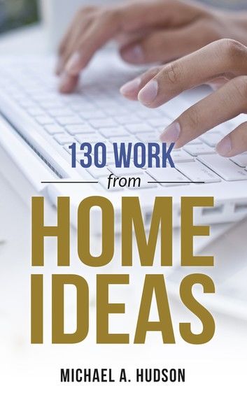 130 Work From Home Ideas