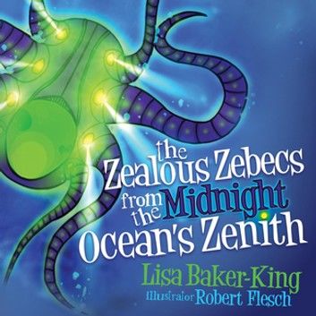 The Zealous Zebecs from the Midnight Ocean\
