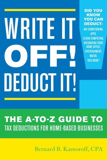 Write It Off! Deduct It!