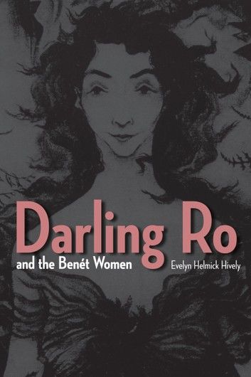 Darling Ro and the Benét Women