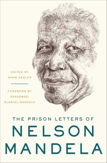 The Prison Letters of Nelson Mandela