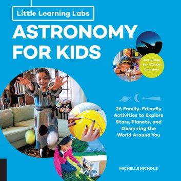 Little Learning Labs: Astronomy for Kids, abridged edition