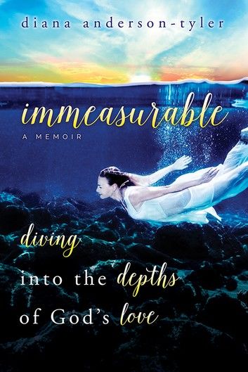 Immeasurable: Diving Into the Depths of God\