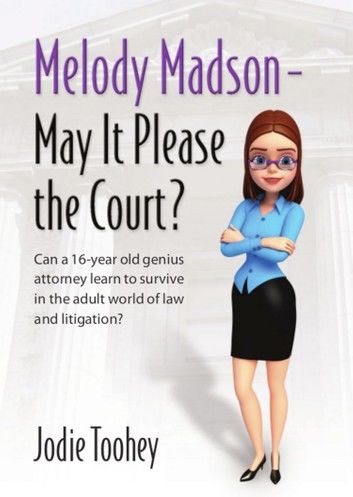 Melody Madson - May It Please the Court?