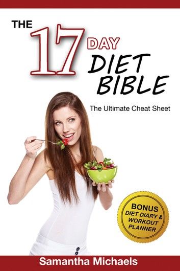 17 Day Diet: Ultimate Cheat Sheet (With Diet Diary & Workout Planner)