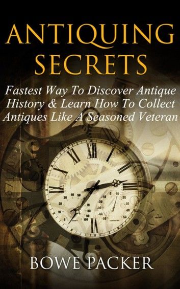 Antiquing Secrets