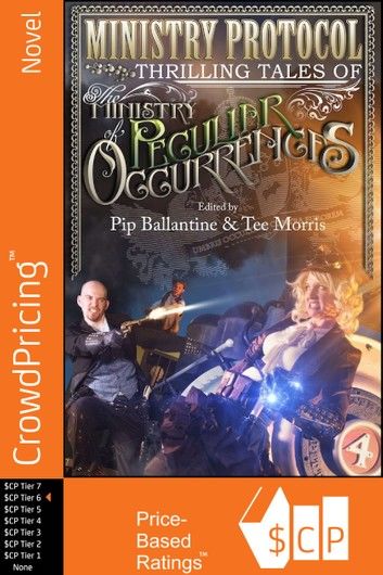 Ministry Protocol: Thrilling Tales of the Ministry of Peculiar Occurrences