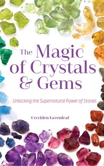 The Magic of Crystals and Gems