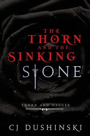 The Thorn and the Sinking Stone