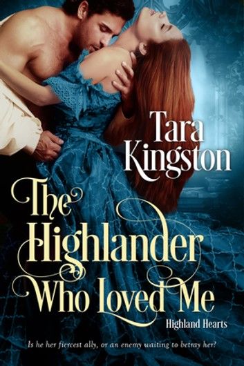 The Highlander Who Loved Me