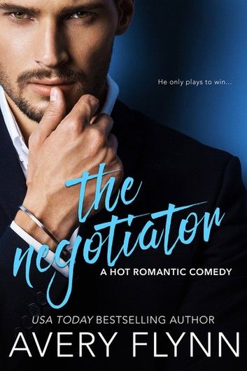 The Negotiator (A Hot Romantic Comedy)