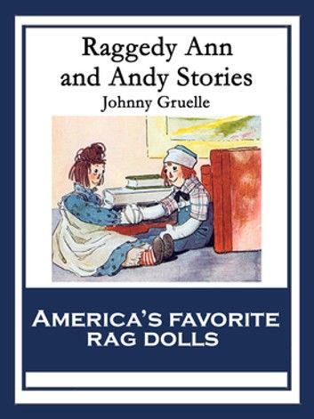 Raggedy Ann and Andy Stories